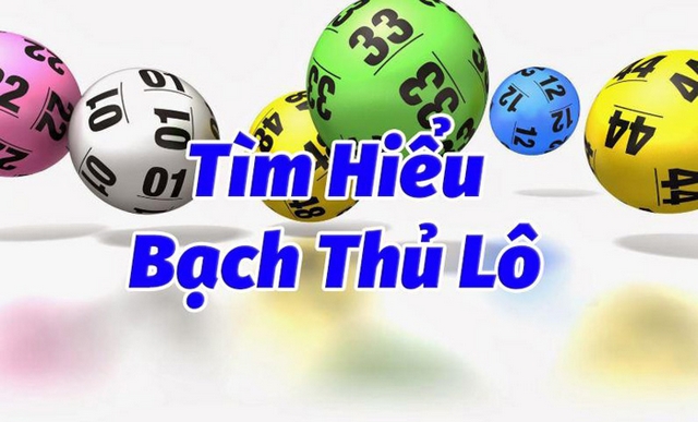 Bạch thủ lô là phương pháp chốt số phổ biến